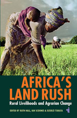 Africa’s Land Rush: Rural Livelihoods and Agrarian Change
