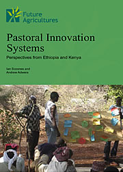 Pastoral Innovation Systems Perspectives from Ethiopia and Kenya