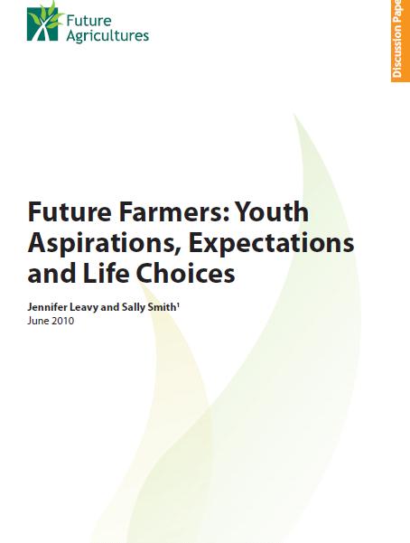 FAC Discussion Paper – Future Farmers: Youth Aspirations, Expectations and Life Choices